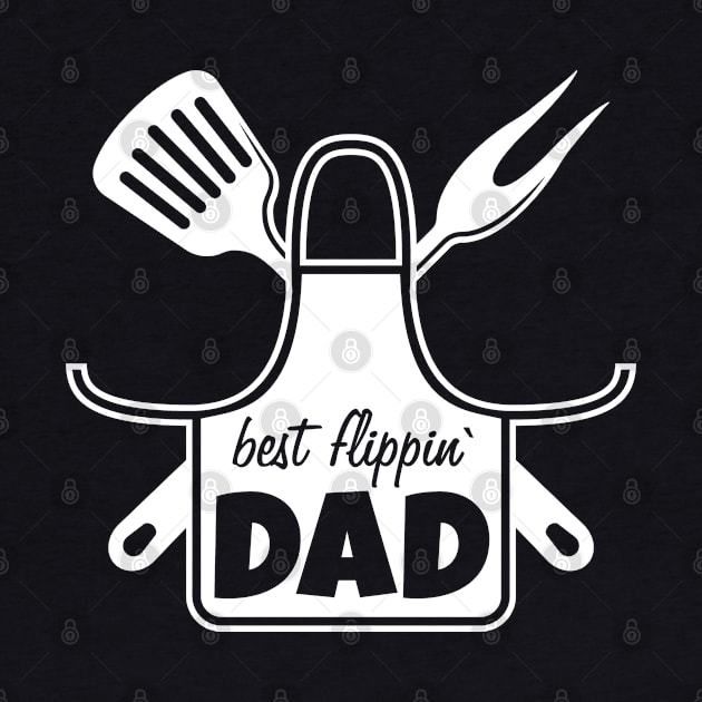 Best Flippin' Dad BBQ Grill Lover by Sonyi